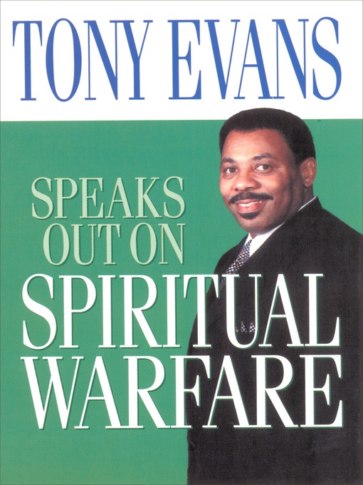 Title details for Tony Evans Speaks Out on Spiritual Warfare by Tony Evans - Available